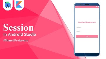 Session Using SharedPreference In Android Studio | Kotlin | Android Tutorials