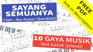 Download lagu Sayang Semuanya - 10 Gaya - Not Balok Piano Lagu Anak Indonesia - Partitur/Sheet Music