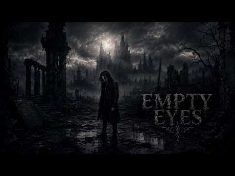 Empty Eyes - Where Innocence Died | Dark Gothic Rock
