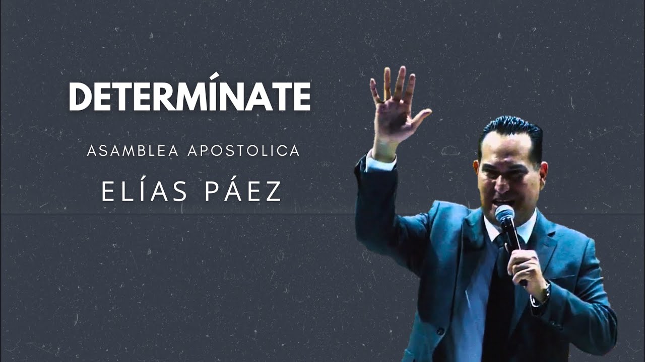 Elías Páez - DETERMÍNATE 