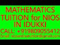 MATHEMATICS TUITION for NIOS IN IDUKKI- SECONDARY &amp; SENIOR SECONDARY- SCIENCE, PHYSICS, CHEMISTRY