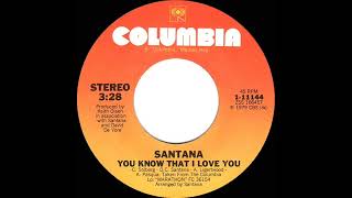 1980 HITS ARCHIVE: You Know That I Love You - Santana (stereo 45 single version)