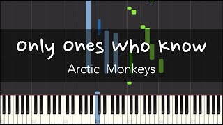 [Piano Tutorial] 'Only Ones Who Know' by Arctic Monkeys