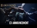 ELDEN RING - E3 Announcement Trailer