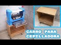 Carro para cepilladora - Planer stand