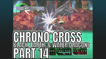 Chrono Cross Remaster Walkthrough Part 14 | Black, Earth, & Water Dragons!