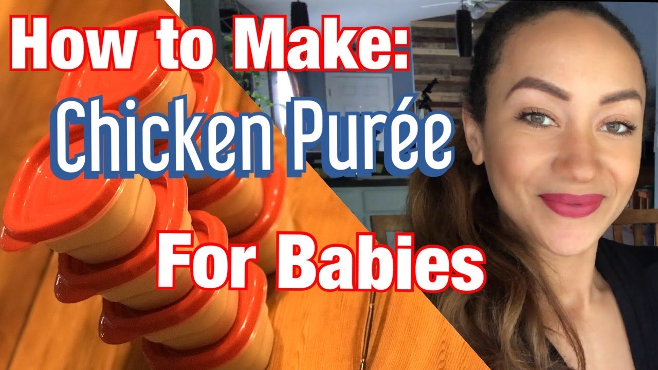 How to Make Chicken Purée for Babies 6+ months Mindful E YouTube