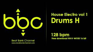 FREE AUDIO SAMPLES - House Electro Vol.1 - Drums H - 128 bpm