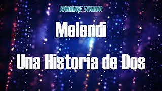 Melendi - Una Historia de Dos (Karaoke)