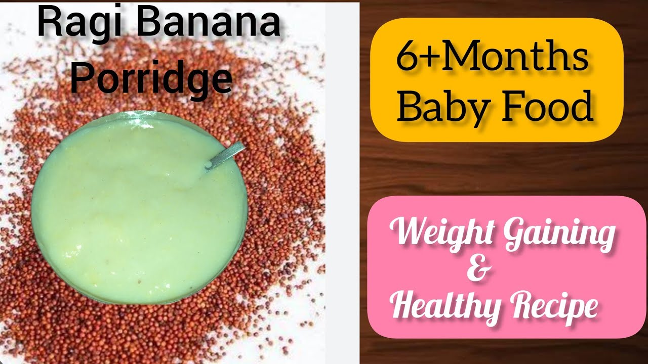 Ragi Banana Porridge for Babies Weight Gain Food For Babies 6+ Months