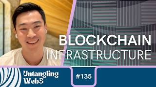 Untangling: Blockchain Infrastructure w/ Kent Lin | E135 | UW3