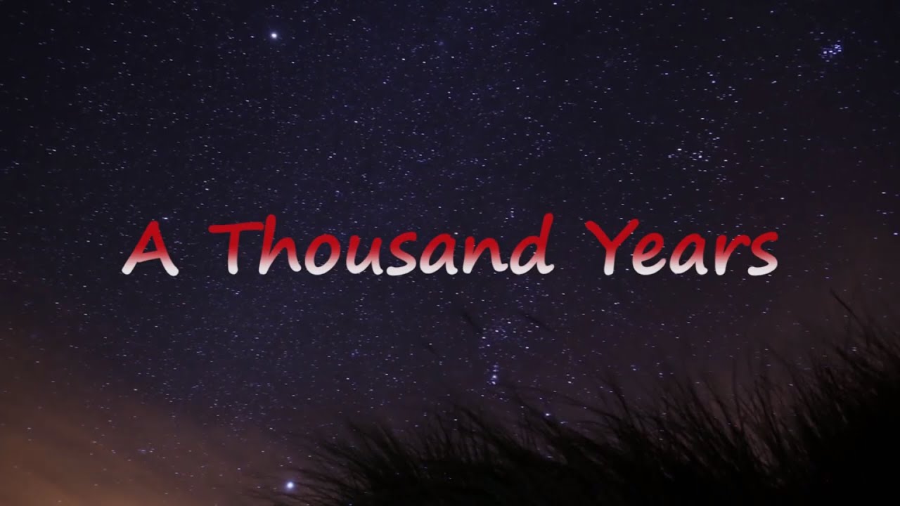 A Thousand Years Lyrics Youtube
