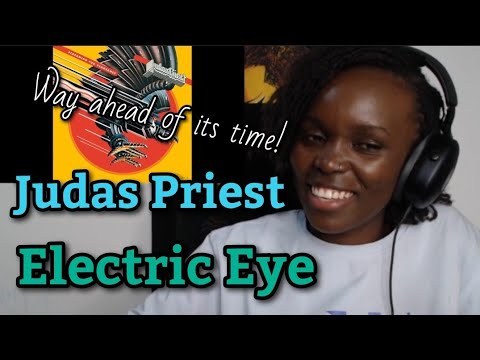 AFRICAN GIRL FIRST TIME HEARING Judas Priest - Electric Eye - YouTube