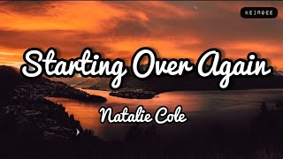 Starting Over Again | By Natalie Cole | Lyrics Video - KeiRGee Resimi