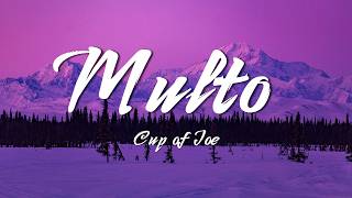 Cup of Joe - Multo (Lyrics)