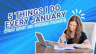 What I Do at the Start of Every Business Year (That Most People Skip)