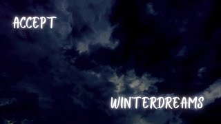 Accept  -  Winterdreams  -  Lyrics In Video