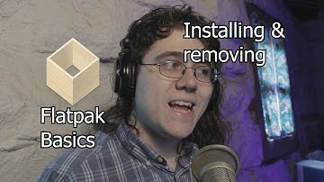 The Basics of Flatpaks | Installing, and Removing Packages