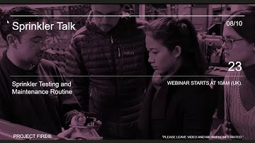 Sprinkler Talk #23 - Sprinkler Testing & Maintenance Routines (part 1)