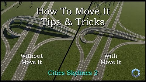How To Move It | Cities Skylines 2