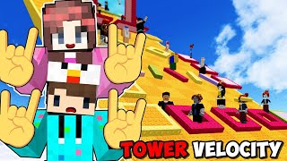 TOWER VELOCITY!! BEFORE JUMPING, YOU HAVE TO DANCE FIRST 🤘😅🤘