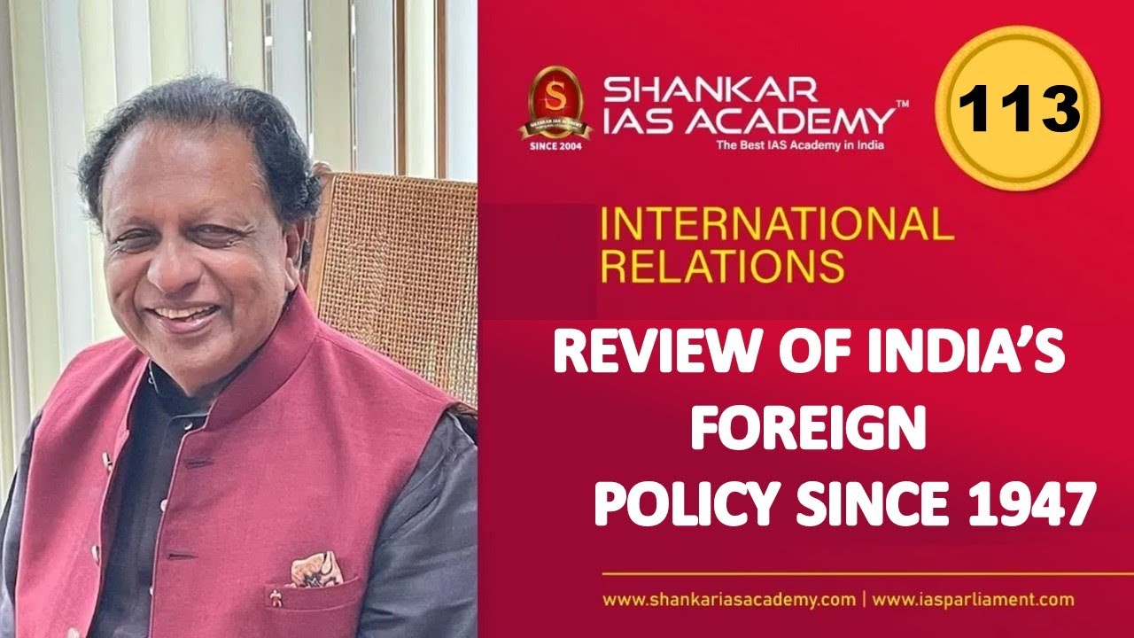 Capsule 113 | Review of India's Foreign Policy Since 1947 | Shri T P Sreenivasan (IFS 1967)