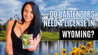 How to Become a Bartender in Wyoming! 🍹