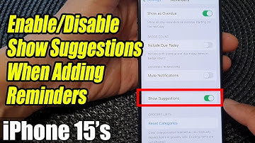 iPhone 15/15 Pro Max: How to Enable/Disable Show Suggestions When Adding Reminders