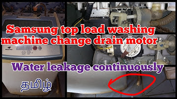 Samsung top load washing machine drain water leakage continuously/ தமிழ் / Samsung washing machine