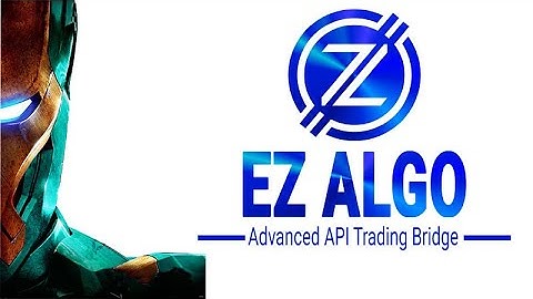 EZ ALGO API TRADING BRIDGE - Easiest algo trading software
