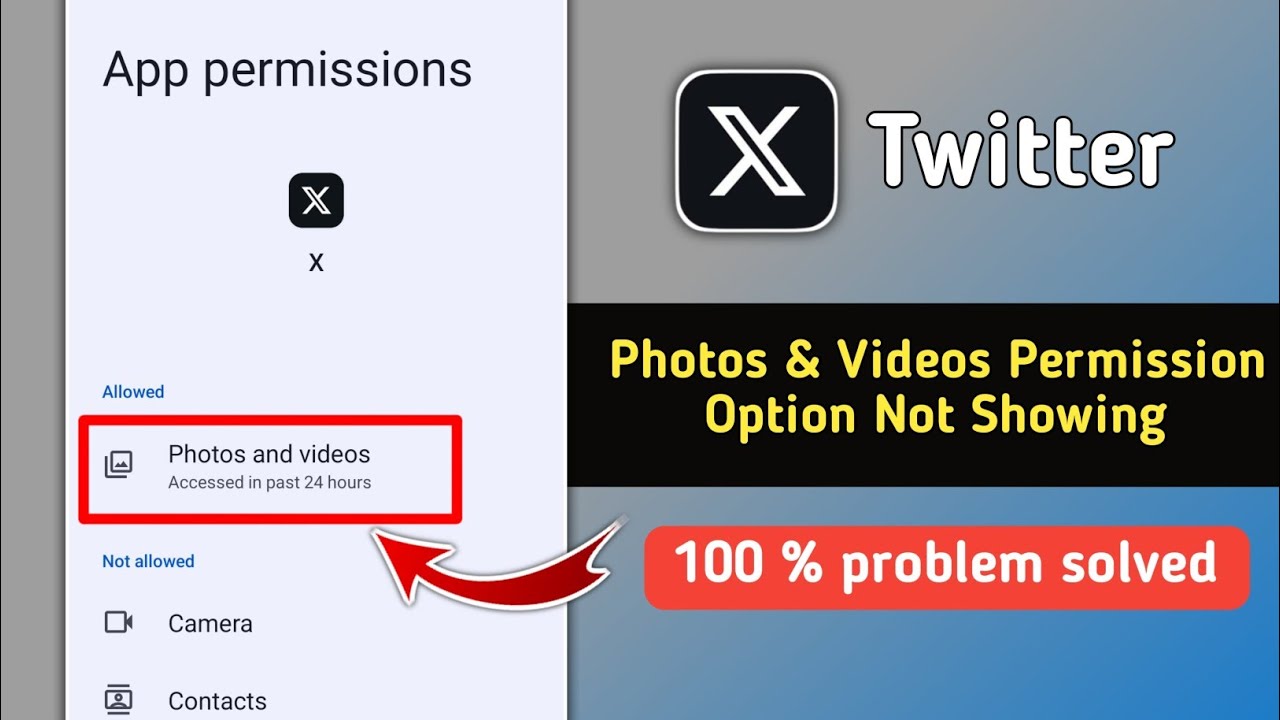 Twitter Photos and Videos Permission Not Showing | Twitter Files and Media Permission Not Showing