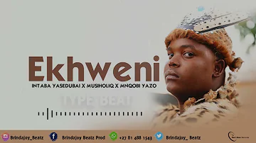 [FREE] EKHWENI |Intaba Yase dubai x Mnqobi Yazo x Musiholiq |Type Beat 2021