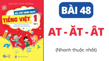 Bài 48 - VẦN AT ĂT ÂT | Bài tập hằng ngày | Tiếng Việt lớp 1 | Kết Nối | Cô Uyển Uyển