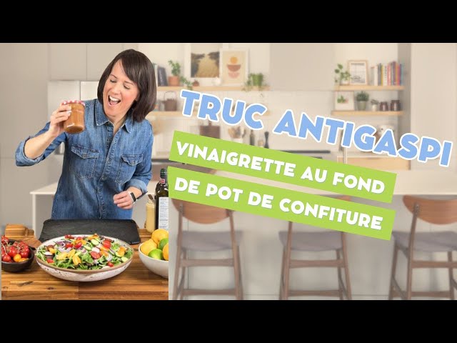 VINAIGRETTE BALSAMIQUE AU FOND DE POT DE CONFITURE | TRUC ANTIGASPILLAGE