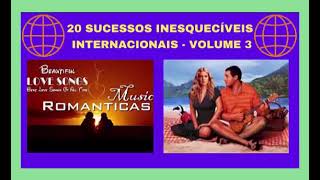 20 Sucessos inesquecíveis - Internacionais - Volume 3