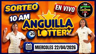 Transmision Sorteos ⭐Loteria Anguilla Lottery 10 am VIVO de hoy Miercoles 22 de abril del 2026