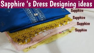 Sapphire Summer Dress Designs 2025 – Stylish Stitching Ideas For Ladies | Sidra Rizwan Stitching