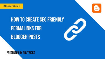 How to create SEO friendly permalinks for blogger posts