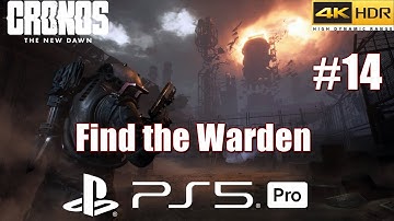 Cronos The New Dawn Full Guide and Walkthrough - Find the Warden [4K HDR]