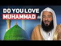Do you really love the Prophet Muhammad ﷺ | Ustadh Wahaj Tarin