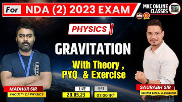 NDA Physics | Gravitation | Physics Gravitation Class  | NDA/NA Foundation Class | Physics- MKC