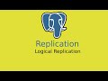 4- Replication | Logical Replication