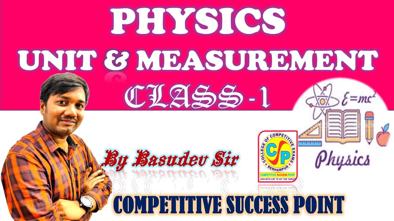 UNIT & MEASUREMENT ``CLASS-1`` By Basudev Sir || 16th May 2020||