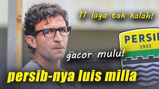 Luis Milla dan Persib Bandung yang Tak Terkalahkan di 11 Laga Beruntun