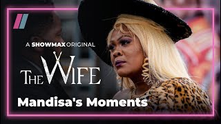 Mandisa's Best Moments | The Wife Season 3 | Showmax Original
