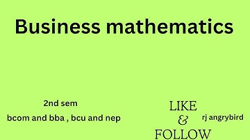 Business mathematics 2nd sem bcom syllabus in Kannada l bcom BBA NEP bcu l rj angrybird