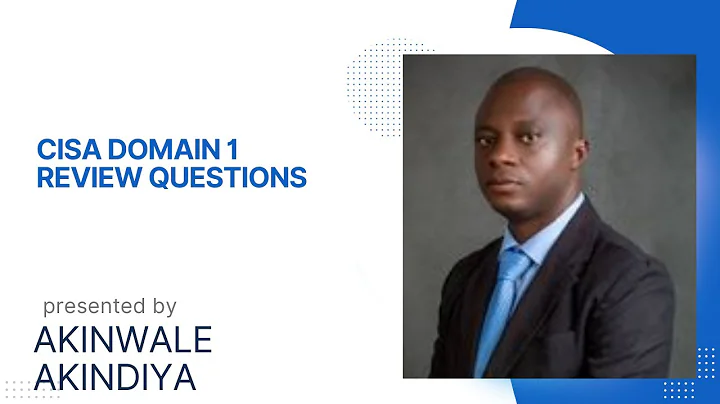 CISA DOMAIN 1 REVIEW QUESTIONS