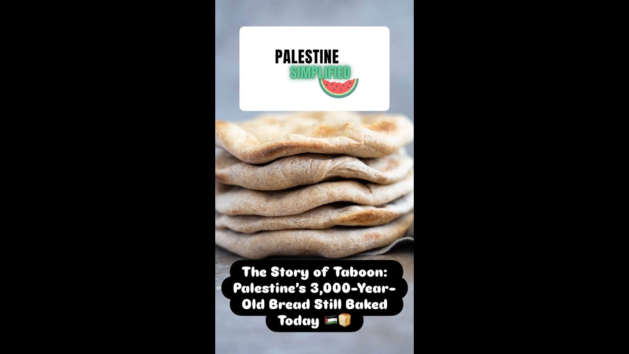 The Story of Taboon: Palestine’s 3,000-Year-Old Bread Still Baked Today 🇵🇸🍞