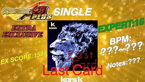 #116［DDR A20 PLUS］Last Card【EXTRA EXCLUSIVE】