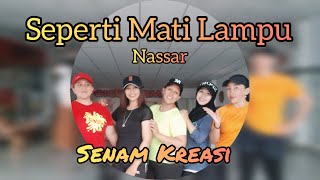 Seperti Mati Lampu - Nassar II Senam Kreasi II Choreo Zin Devi